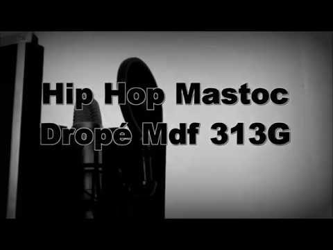 Hip Hop Mastoc -Dropé Mdf 313G
