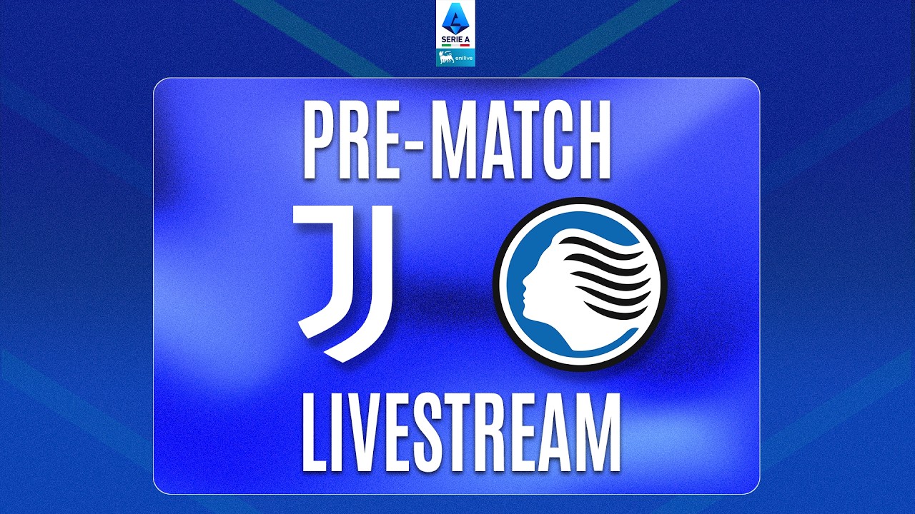🔴 PRE-MATCH LIVE | JUVENTUS-ATALANTA | Serie A Enilive 2026/27