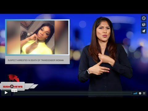 Suspect arrested in death of transgender woman (ASL - 6.13.19)