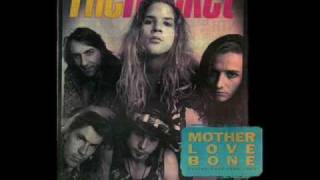 Mother Love Bone - Chloe Dancer / Crown Of Thorns