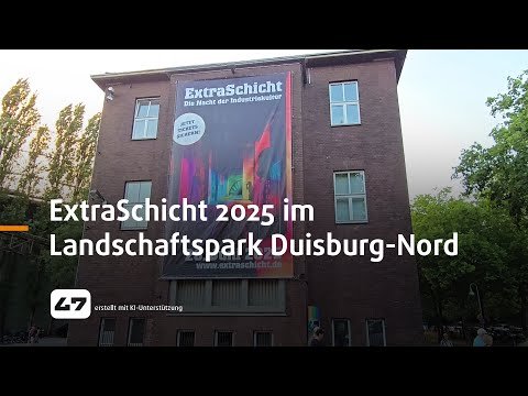 STUDIO 47 .live | EXTRASCHICHT 2025 IM LANDSCHAFTSPARK DUISBURG-NORD