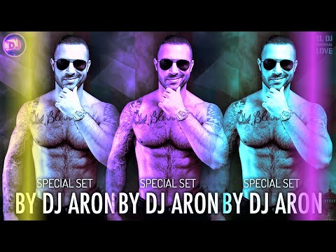 DJ ARON - NEW SPECIAL SET MEXICO 2018