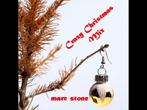 Dj Marc Stone - cRAZY cHRISTMAS mIX