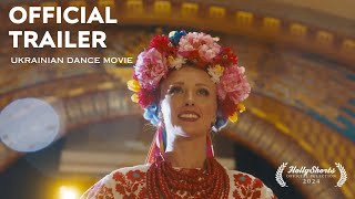 Ukrainian Dance Movie I OFFICIAL TRAILER