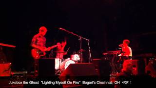 Jukebox the Ghost &quot;Lighting Myself On Fire&quot;