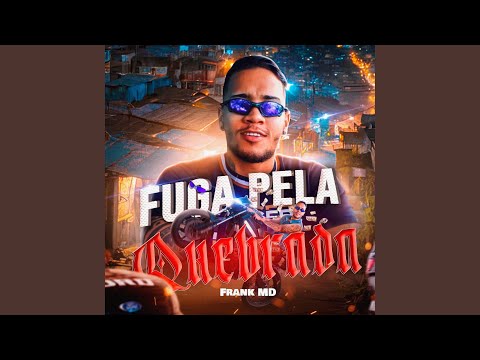 Fuga pela Quebrada