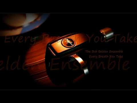 The Bob Belden Ensemble ~ Every Breath You Take (feat. Mark Ledford)