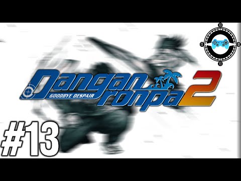 Beach Buddies - Blind Let's Play Danganronpa 2: Goodbye Despair Episode #13
