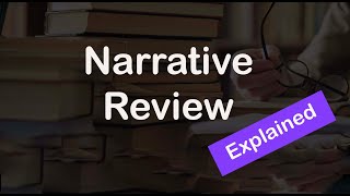 Narrative review: Explained!