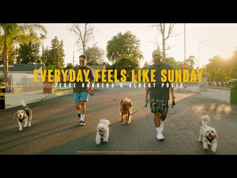 Everyday Feels Like Sunday - Jesse Barrera