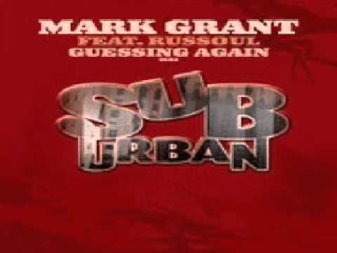 Mark Grant Featuring Russoul ‎– Guessing Again (Soul Bounce Remix Vocal)