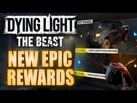 NEW EPIC REWARDS in Dying Light The Beast