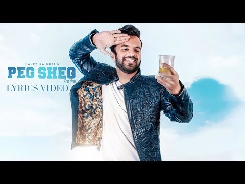 Peg Sheg (Full Song) Happy Raikoti | Lyrics | - V Rakx - Latest Punjabi Songs 2018