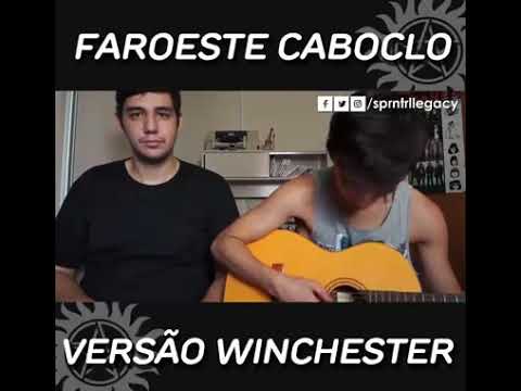 Faroeste caboclo versão winchester