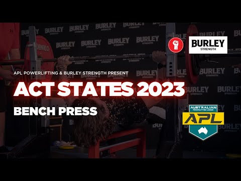 APL ACT STATE CHAMPIONSHIP 2023 - BENCH PRESS