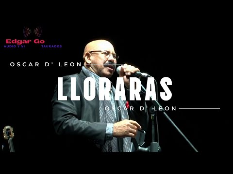 Llorarás, Bravo De Verdad, Yo Quisiera - Oscar D' León