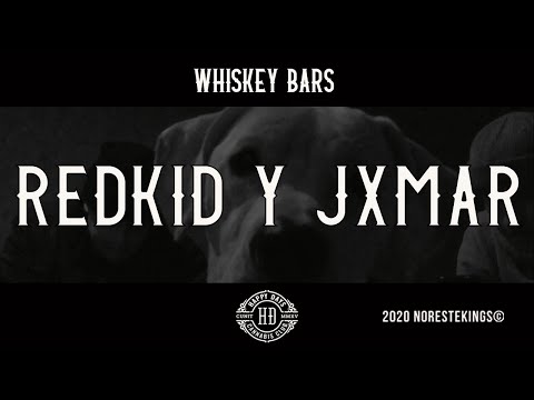 Whiskey Bars - Redkid y Jxmar