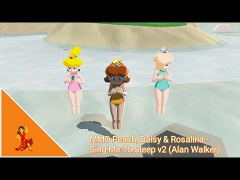 MMD Peach, Daisy & Rosalina - Sing Me To Sleep v2 (Alan Walker)