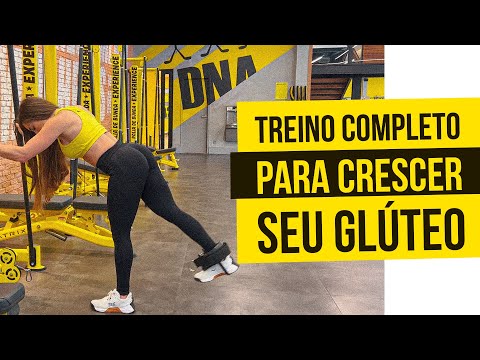 TREINO COMPLETO PARA CRESCER SEU GLÚTEO