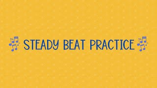 Steady Beat Practice