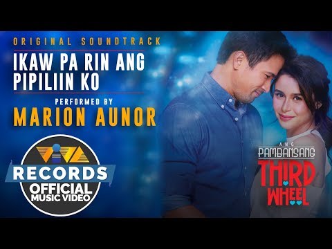 Marion Aunor — Ikaw Pa Rin Ang Pipiliin Ko | Ang Pambansang Third Wheel OST [Official Music Video]
