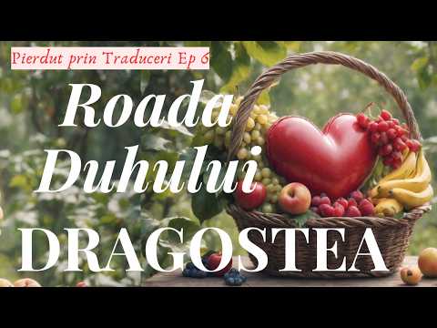 Pierdut prin Traduceri Ep 6 | Roada DUHULUI : DRAGOSTEA