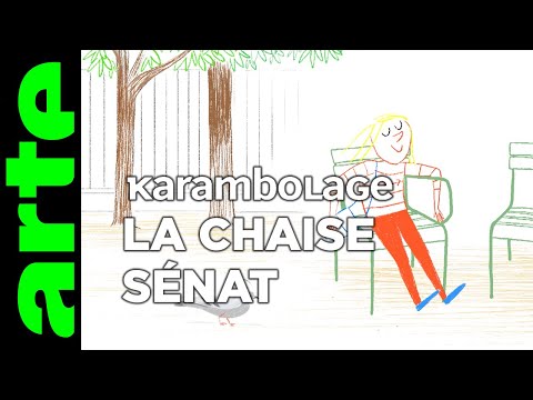La chaise Sénat - Karambolage - ARTE
