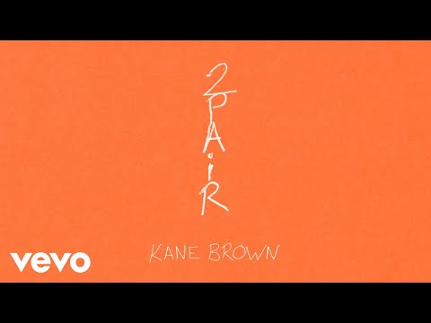 Kane Brown - 2 Pair (Official Audio)