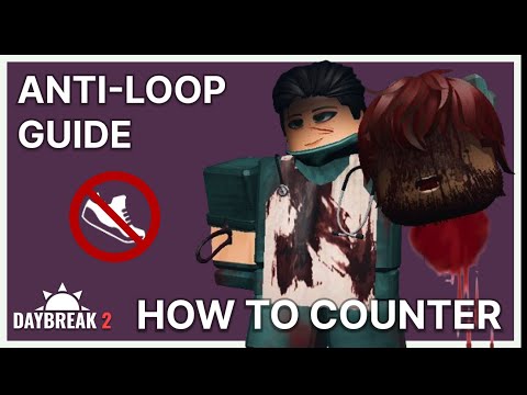 Anti Loop Guide - How to Counter Loops as Killer | Daybreak 2