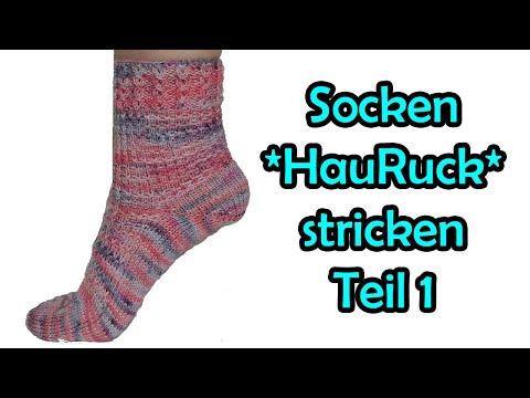 Socken *HauRuck* stricken Teil 1 - Romy Fischer Strickanleitung