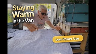 Staying Warm in My Van | Energy Efficient Solution