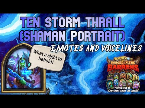 Ten Storm Thrall Emotes + Voicelines - Hearthstone Shaman Hero Portrait