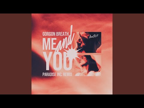 Me and U (Paradise Inc. Remix)