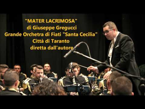 "MATER LACRIMOSA" - Marcia funebre di Giuseppe Gregucci