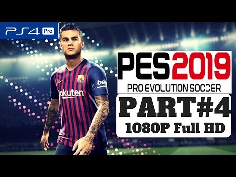 PES 2019 BECOME A LEGEND CAREER Gameplay Walkthrough Part 4 – PS4 1080p Full HD - No Commentary.