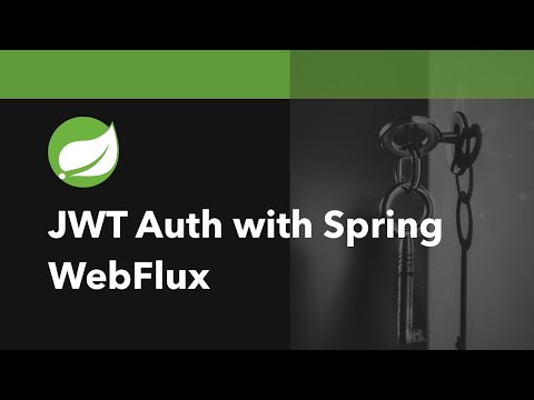 How To Build Your Own JWT Authentication With Spring WebFlux And Spring Security