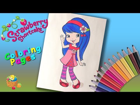 Strawberry shortcake Coloring pages Cherry Jam. How To - Coloring Pages for Kids Video