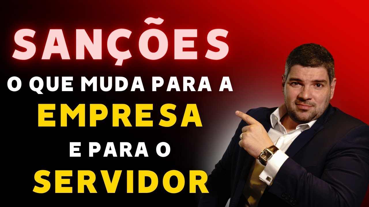 Sanções na Nova Lei: O que muda para a empresa e para o servidor?