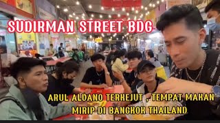 Download lagu Pertama kali ke SUDIRMAN STREET BANDUNG , Arul Alvano terkejut Berasa Makan di BANGKOK THAILAND mp3