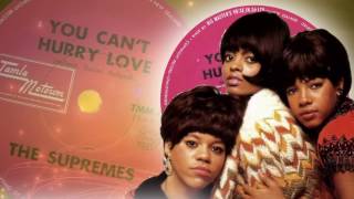 The Supremes  -  You Can't Hurry Love