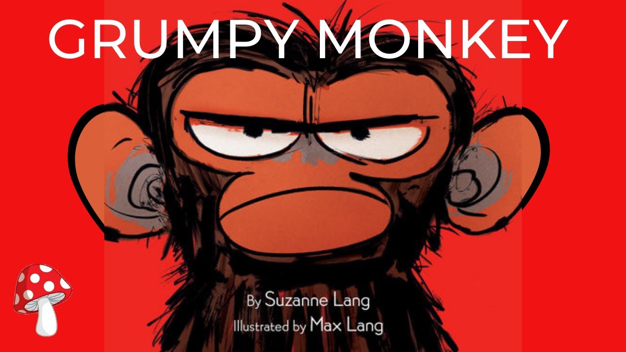 🐒Grumpy Monkey by Suzanne Lang (Read Aloud)for children | Storytime | Emotions |Miss Jill