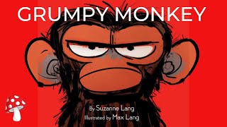 Grumpy Monkey by Suzanne Lang (Read Aloud) | Storytime | Emotions