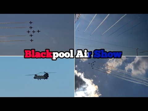 Blackpool Air Show 2022 !!!