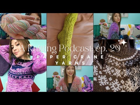 Paper Crane Yarns Knitting Podcast Ep 29: Tuku, Rose Cardigan, and Handspun
