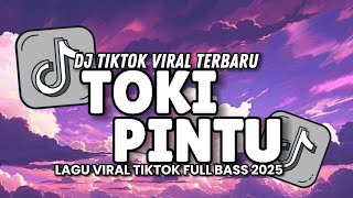 Download lagu DJ TOKI PINTU ( ANGGA DERMAWAN ) VIRAL TIKTOK TERBARU 2025 mp3 Download lagu DJ TOKI PINTU ( ANGGA DERMAWAN ) VIRAL TIKTOK TERBARU 2025 mp3