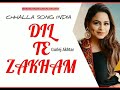 Dil Te Zakham Gurlej Akhtar Coming Soon Aah Chak Chhalla Allbum Song Kaler Chhall Satnam Record