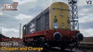 Chopper and Change - Tees Valley Line - Class 20 - Train Sim World 2020 - V2