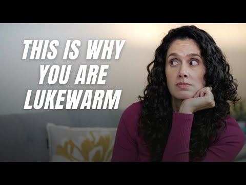 5 signs you are becoming a lukewarm believer and how to change that