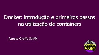 Docker: Introdução e primeiros passos na utilização de containers