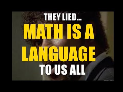 MATH IS A LANGUAGE!!! (RANT)